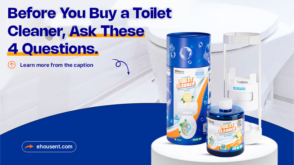 Before You Buy a Toilet Cleaner, Ask These 4 Questions